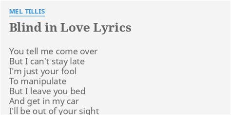 Blind In Love Lyrics By Mel Tillis You Tell Me Come