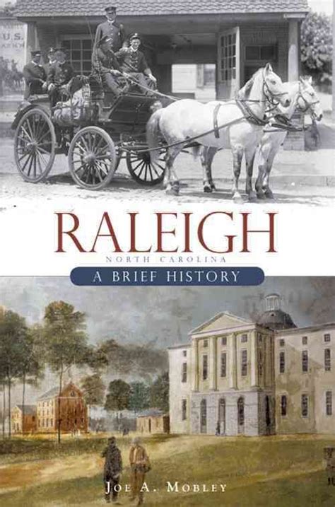 Raleigh North Carolina A Brief History North Carolina History
