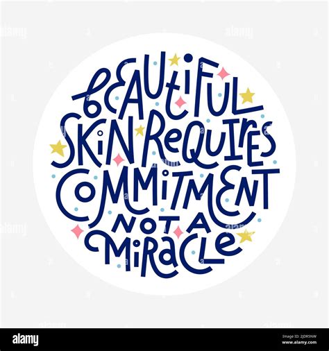 Beautiful Skin Requires Commitment Not A Miracle Stock Vector Image