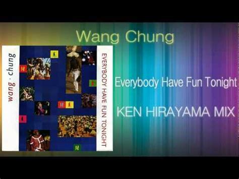 Music video by wang chung performing everybody have fun tonight. Wang Chung - Everybody Have Fun Tonight (KEN HIRAYAMA MIX ...