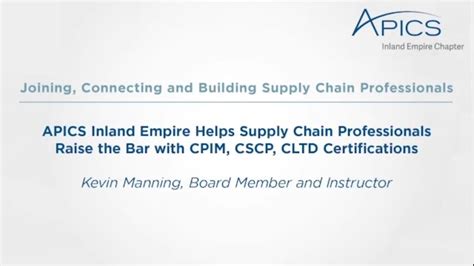 Apics Inland Empire Helps Supply Chain Professionals Raise The Bar Cpim