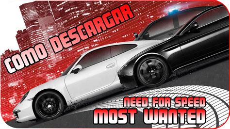 Descargar E Instalar Need For Speed Most Wanted Para Pc