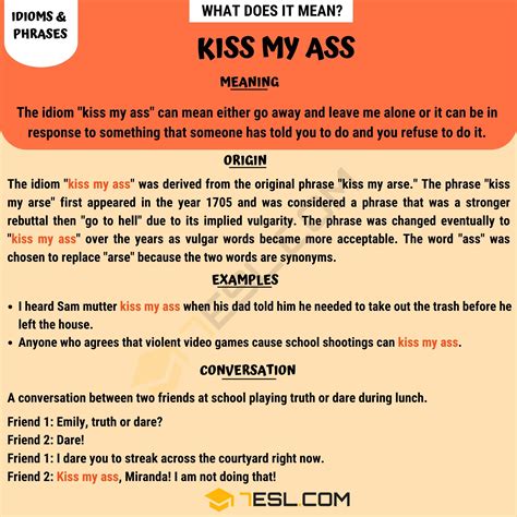 what does “kiss my ass” mean and how do you use this idiom english as a second language