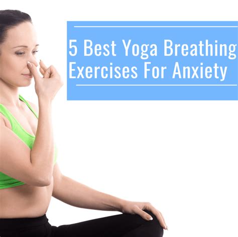 5 best yoga breathing exercises for anxiety l aquila active