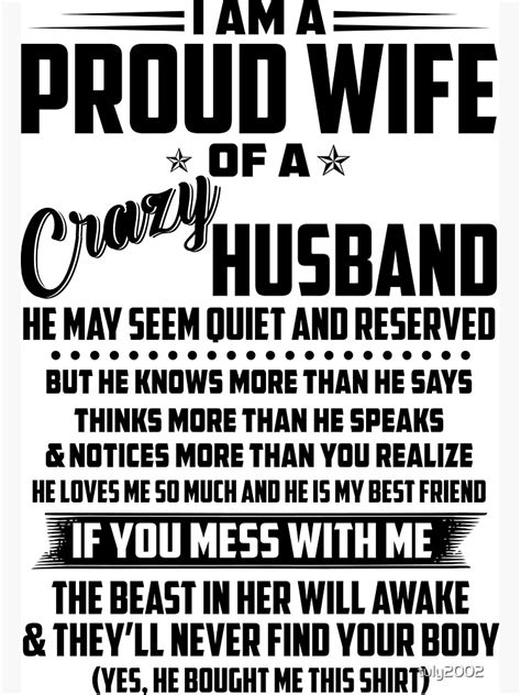I Am A Proud Wife Of A Crazy Husband He May Seem Quiet And Reserved Poster By Tuly2002