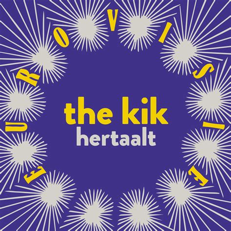 Recensie The Kik Hertaalt Eurovisie Album Oor