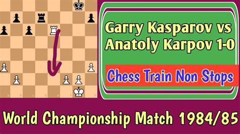 Garry Kasparov Vs Anatoly Karpov World Championship Match 198485