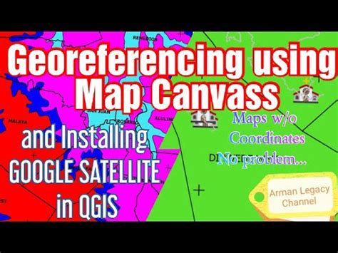 How To Add Or Install Google Map Satellite In QGIS Georeferencing