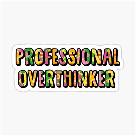 Funny Quotes Stickers Dont Over Think Cute Brain Stickers Ts For