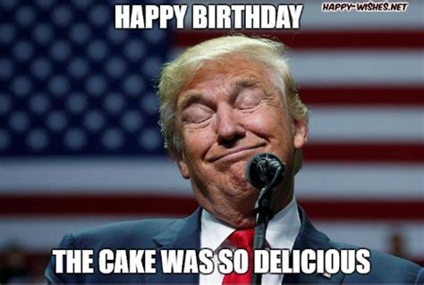 Of The Best Birthday Memes Believable Trump Happy Vrogue Co