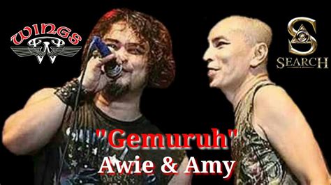 Gemuruh ~ Awie Wings And Amy Search Lirik Youtube