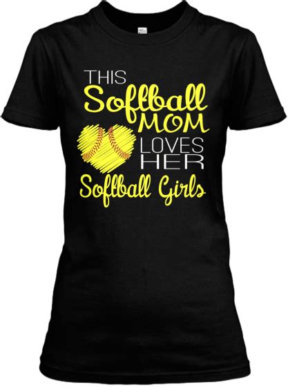 Love My Softball Girls Teespring