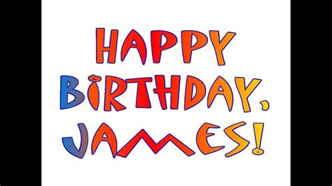 Happy Birthday James Youtube
