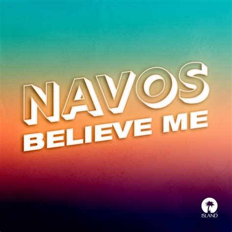 Believe Me Single By Navos Spotify