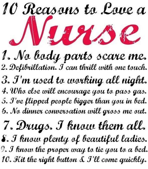 10 Reasons To Love A Nurse Quotes To Live By Me Quotes Funny Quotes Qoutes Quotable Quotes