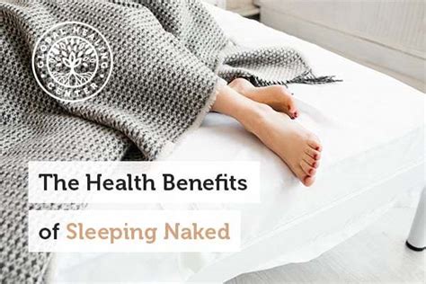 The Health Benefits Of Sleeping Naked