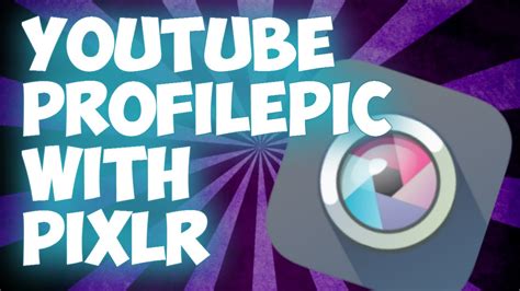 How To Make A Youtube Profilepicture With Pixlr Youtube
