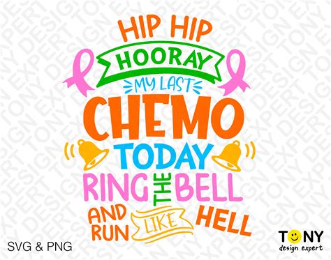 Hip Hip Hooray My Last Chemo Today Ring The Bell And Run Etsy