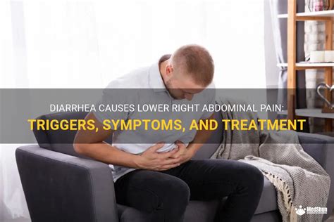 Diarrhea Causes Lower Right Abdominal Pain Triggers Symptoms And