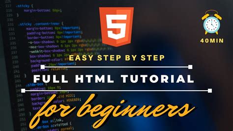 Html Tutorial For Beginners Full Course In 40min Youtube