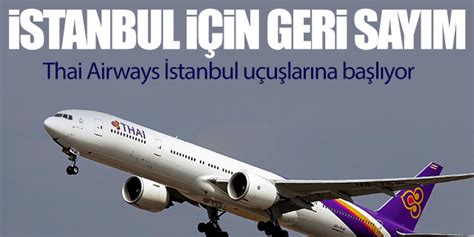 Thai Airways İstanbul uçuşlarına başlıyor