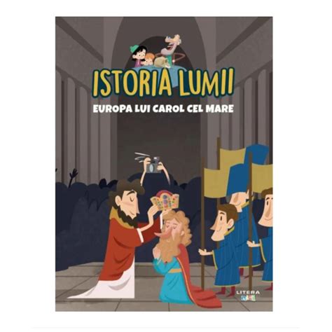 Istoria Lumii Europa Lui Carol Cel Mare