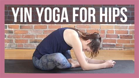 Yin Yoga For Tight Hips No Props Needed Youtube