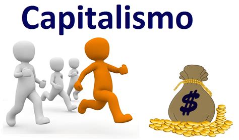 Capitalismo Definici N Qu Es Y Concepto Economipedia