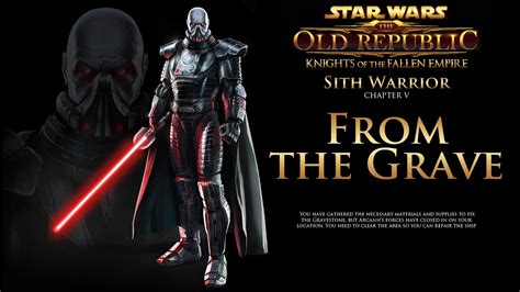 Swtor knights of the fallen empire how to start SWTOR Knights of the Fallen Empire: Chapter 5 - From the Grave: Sith Warrior Story - YouTube