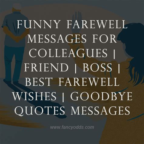 Funny Farewell Messages For Colleagues Friend Boss Best Farewell Wishes Goodbye Quotes