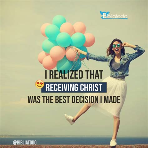 I Realized That Receiving Christ Was The Best Decision I Made