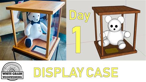 Display Case How To Build Day 1 Youtube