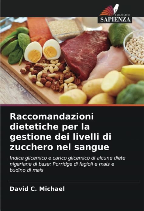 Buy Raccomandazioni Dietetiche Per La Gestione Dei Livelli Di Zucchero