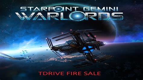 Tdrivefiresale Starpoint Gemini Warlords Mods Gamewatcher