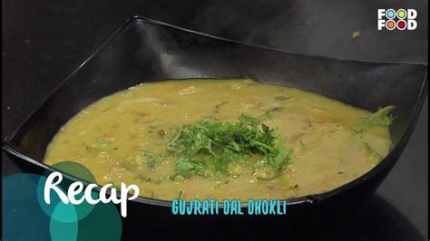 Gujrati Dal Dhokli Go Healthy Chef Sahil Arora FoodFood YouTube