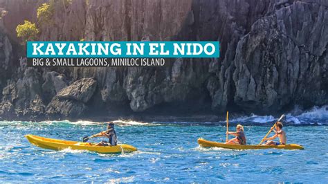 Big And Small Lagoons Kayaking Around Miniloc Island El Nido Palawan