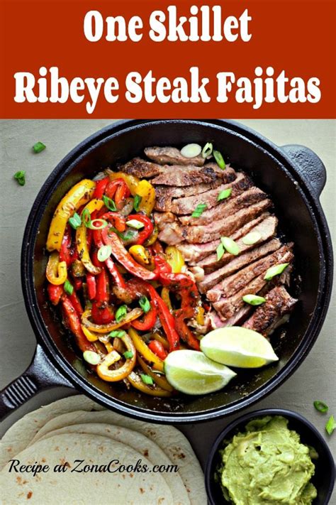 One Skillet Ribeye Steak Fajitas Steak Fajitas Beef Recipes Easy