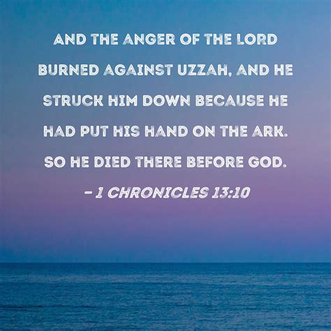 1 Chronicles 1310 And The Anger Of The Lord Burned Against Uzzah And