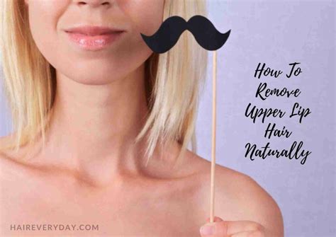 How To Remove Upper Lip Hair At Home Naturally 4 Easy Remedies Hair Everyday Review