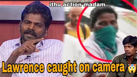 Lawrence Solvathellam Unmai Finally Caught