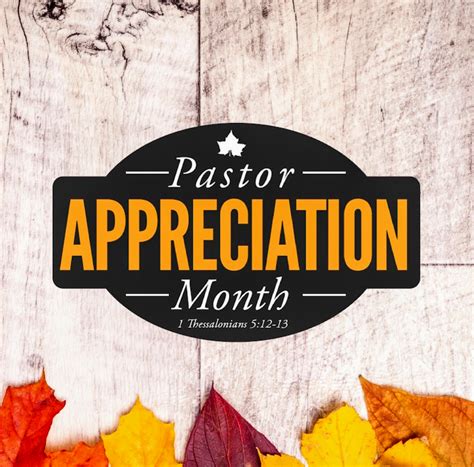 October Is Pastor Appreciation Month Let Your Pastor Know That You