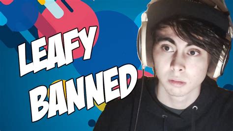 Leafy Is Banned What Caused It And Whats Next Youtube