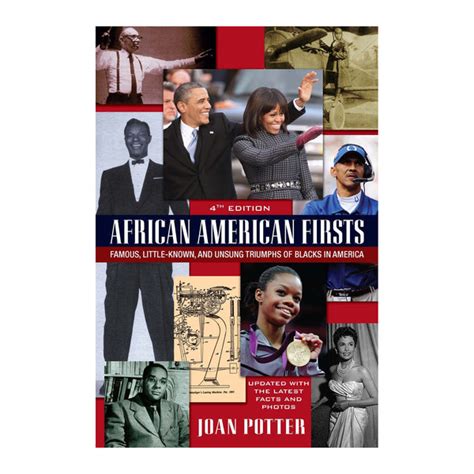 African American Firsts 4th Edition Famous Little Known And Unsung