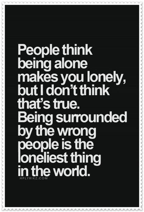 20 Awesome Quotes You Must Read Being Alone Makes Me
