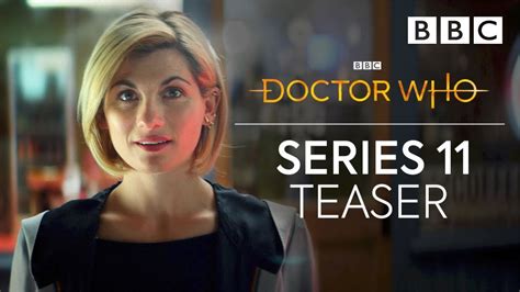 Doctor Who Series 11 Teaser Jodie Whittaker Bbc Youtube