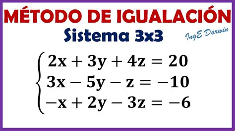 Método De Igualación Sistema De Ecuaciones Lineales 3x3 Ejercicio 1