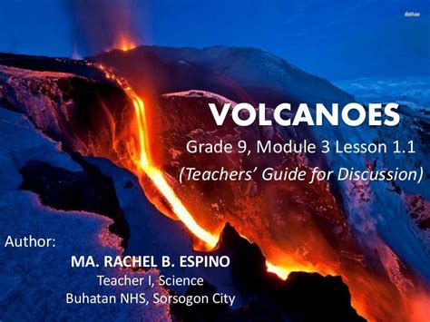 Grade 9 Module 1 Lesson 1 1 Volcanoes Teacher S Guide For Discussi