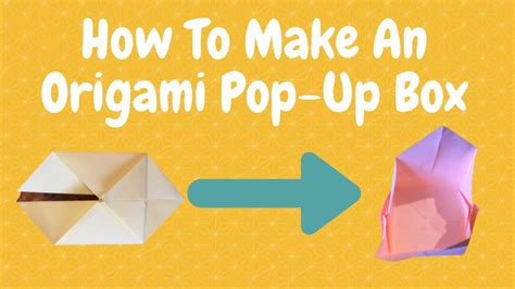 How To Make An Origami Pop Up Box Youtube