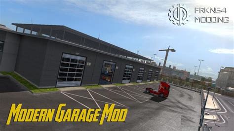 MODERN GARAGE MOD V1 2 ETS2 Mods Euro Truck Simulator 2 Mods