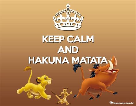 Hakuna Matata Is A Swahili Phrase Translated It Roughly Means No